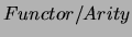 $Functor/Arity$