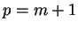 $ p = m+1$