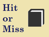 Hit or Miss