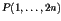 $P(1, \ldots, 2n)$