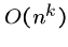 $O(n^k)$